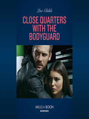 cover image of Close Quarters With the Bodyguard